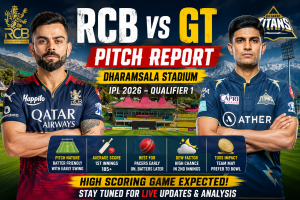 RCB vs GT Pitch Report Today IPL 2026 Dharamsala Stadium Analysis